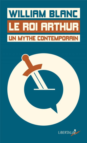 Le Roi Arthur, un mythe contemporain. De chrétien de Troyes à Kaamelott en passant par les Monty Pyt