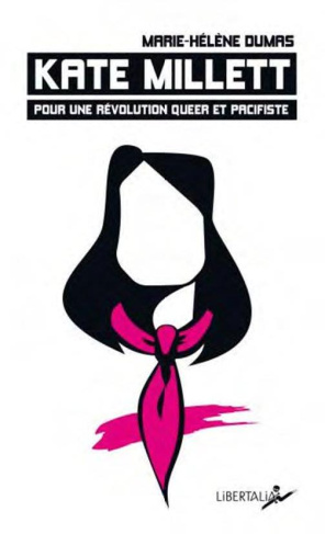 Kate Millett. Pour une révolution queer et pacifiste