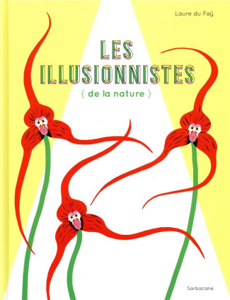 Les illusionnistes de la nature