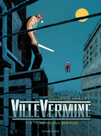 VilleVermine Tome 1 : L'homme aux babioles