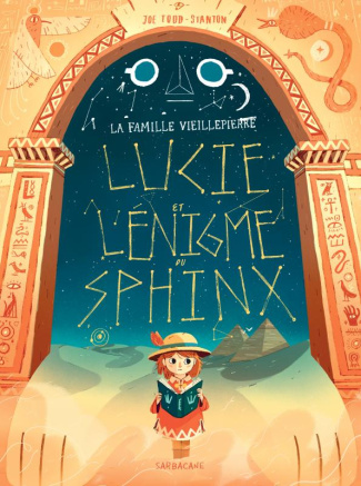La famille Vieillepierre : Lucie et l'énigme du sphinx