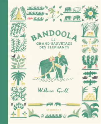 Bandoola. Le grand sauvetage des éléphants