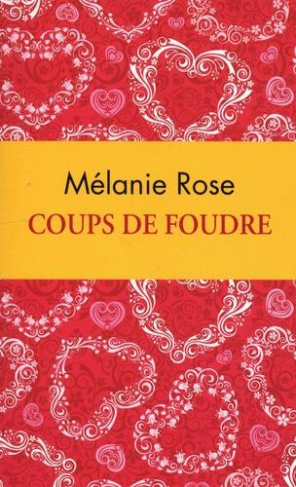 Coups de foudre. Edition collector