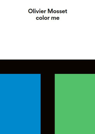 Color me. Olivier Mosset