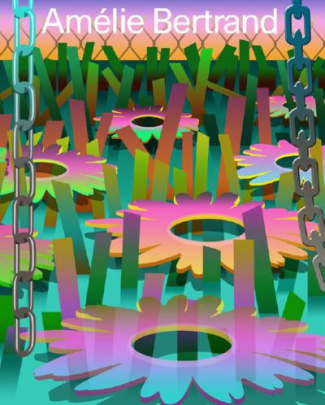 Amélie Bertrand. Edition bilingue français-anglais