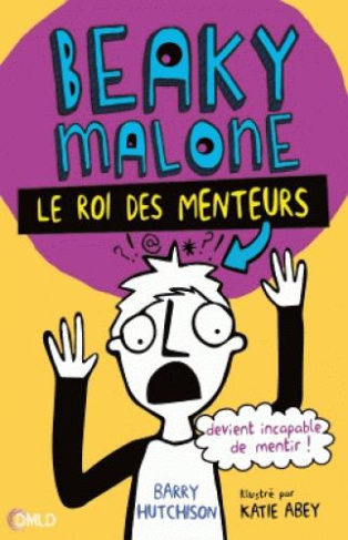 Beaky Malone le roi des menteurs