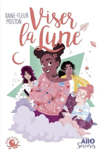 Allô sorcières Tome 1 : Viser la lune
