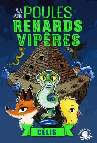 Poules, renards, vipères Tome 3 : Célis