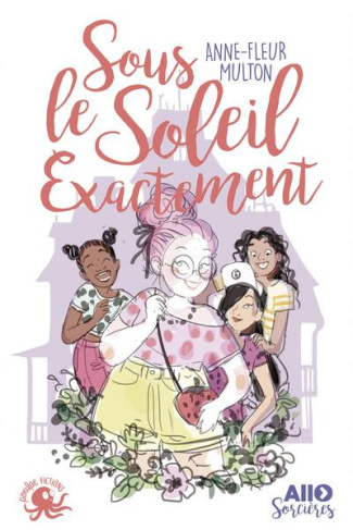 Allô sorcières Tome 2 : Sous le soleil exactement