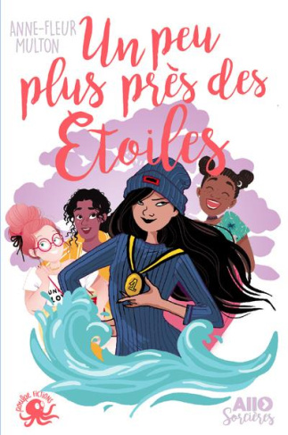 Allô sorcières Tome 3 : Un peu plus près des étoiles