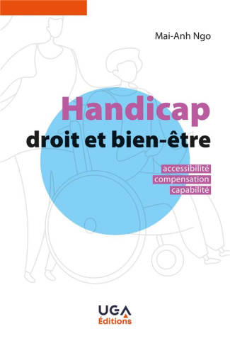 Handicap, droit et bien-être. Accessibilité, compensation, capabilité, 2e édition
