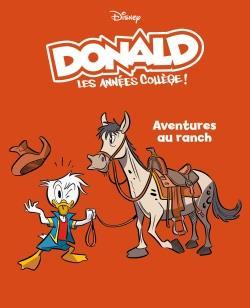 Donald - Les années collèges ! Tome 9 : Aventures au ranch