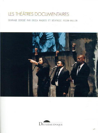 Les théâtres documentaires