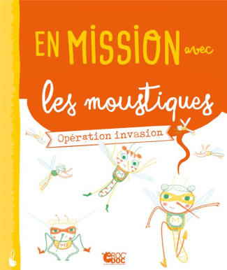 En mission avec les moustiques