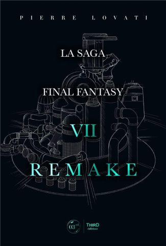 La saga Final Fantasy. VII Remake