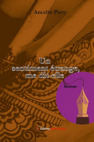 UN SENTIMENT ETRANGE, ME DIT-ELLE