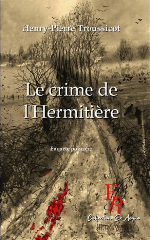 LE CRIME DE L'HERMITIERE