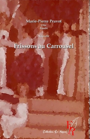 FRISSON AU CARROUSSEL