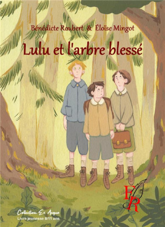 LULU ET L'ARBRE BLESSE
