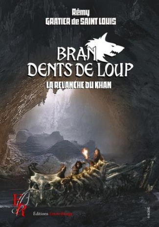 Bran, dents de loup. La revanche du Khan