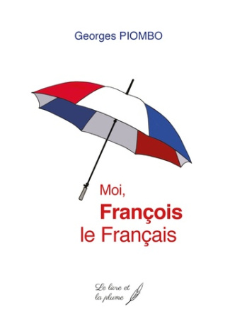 Moi, François le Français