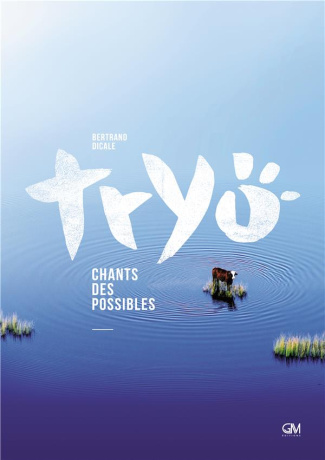 Tryo. Chants des possibles