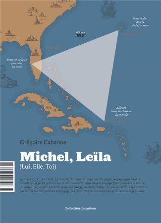Michel, Leïla. Lui, elle, toi