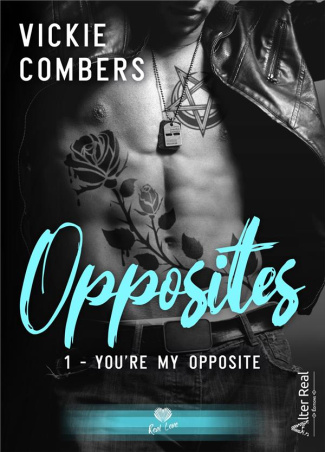 Opposites Tome 1 : You're my opposite