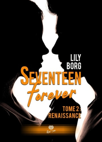 Seventeen Forever Tome 2 : Renaissance