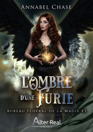 Bureau Fédéral de la Magie Tome 3 : L'Ombre d'une Furie