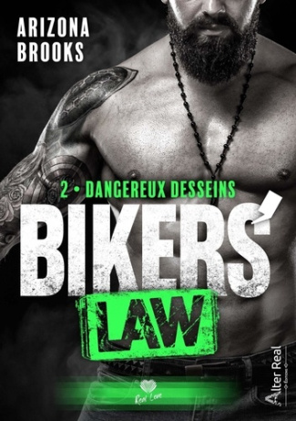 Bikers' Law Tome 2 : Dangereux desseins