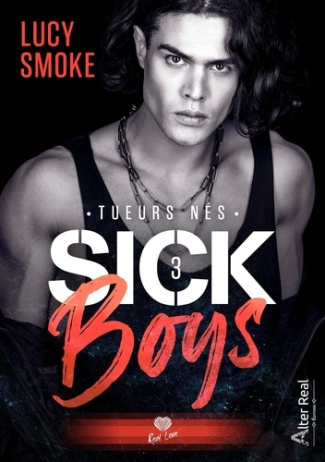 Sick Boys Tome 3 : Tueurs nés
