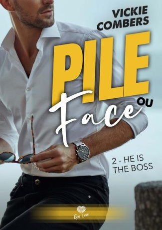 Pile ou face Tome 2 : He's the Boss