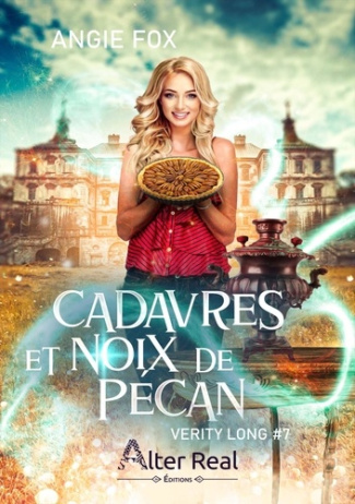 Verity Long Tome 7 : Cadavres et noix de pécan