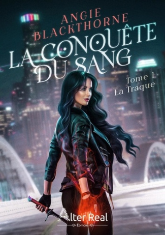 La conquête du sang. Tome 1, La traque