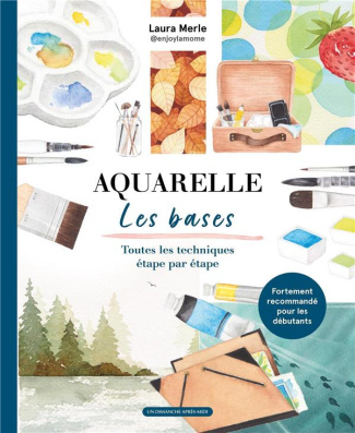 Aquarelle. Les bases
