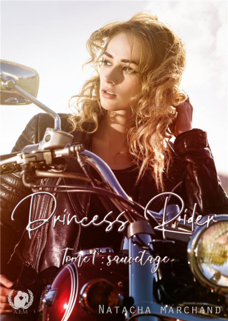 Princess Rider. Tome 1, Sauvetage