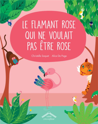 Le flamand rose qui ne voulait pas être rose