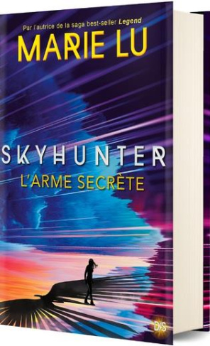 Skyhunter Tome 1 : L'arme secrète