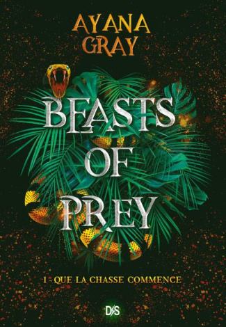 Beasts of prey Tome 1 : Que la chasse commence