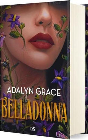 Belladonna Tome 1 . Edition collector