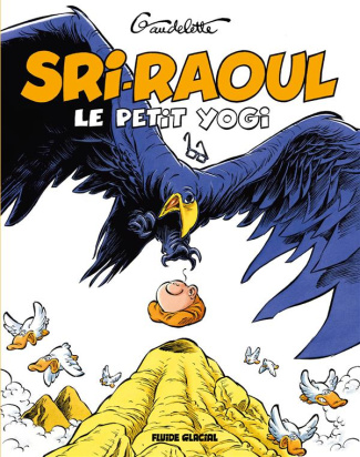 Sri-Raoul le petit yogi. On ne médite pas à table !