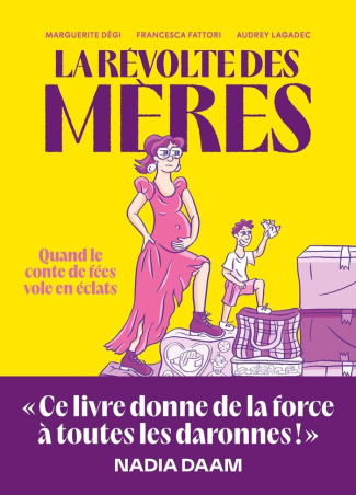 La révolte des mères. Quand le conte de fées volent en éclat
