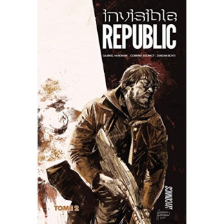 Invisible Republic Tome 2