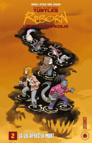 Teenage Mutant Ninja Turtles / Les Tortues Ninja Reborn Tome 2 : La vie après la mort