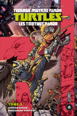 Teenage Mutant Ninja Turtles - Les tortues ninja Tome 9 : Vengeance. Seconde partie