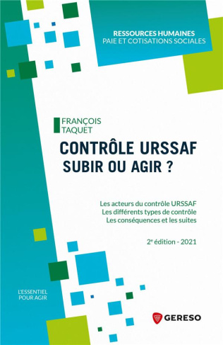 Contrôle URSSAF : subir ou agir ? 2e édition