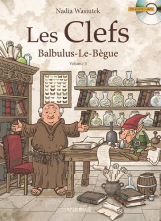 Les Clefs Tome 3 : Balbulus-le-Bègue. Avec 1 CD audio