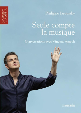 Seule compte la musique. Conversations avec Vincent Agrech