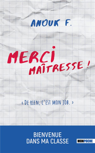 Merci maîtresse ! "De rien, c'est mon job !"